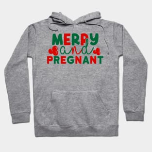 Merry and Pregnant Hoodie